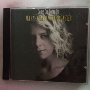 Mary Chapin Carpenter CD - Come On Come On